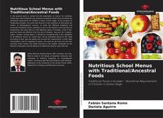 Nutritious School Menus with Traditional/Ancestral Foods的封面