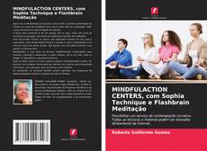 MINDFULACTION CENTERS, com Sophia Technique e Flashbrain Meditação kitap kapağı