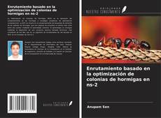 Enrutamiento basado en la optimización de colonias de hormigas en ns-2的封面