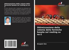 Couverture de Ottimizzazione della colonia delle formiche basata sul routing su ns-2