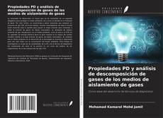 Buchcover von Propiedades PD y análisis de descomposición de gases de los medios de aislamiento de gases