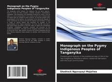 Monograph on the Pygmy Indigenous Peoples of Tanganyika的封面