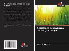 Copertina di Resistenza post-attacco del sorgo a Striga