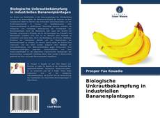 Portada del libro de Biologische Unkrautbekämpfung in industriellen Bananenplantagen
