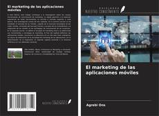 Обложка El marketing de las aplicaciones móviles