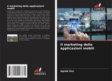 Couverture de Il marketing delle applicazioni mobili