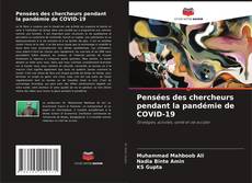 Pensées des chercheurs pendant la pandémie de COVID-19的封面