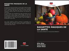 BAGUETTES MAGIQUES DE LA SANTÉ的封面