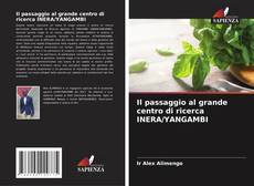 Couverture de Il passaggio al grande centro di ricerca INERA/YANGAMBI