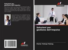 Buchcover von Soluzioni per gestione dell'impulso