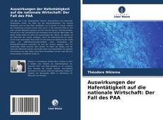 Auswirkungen der Hafentätigkeit auf die nationale Wirtschaft: Der Fall des PAA的封面