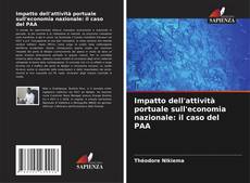 Couverture de Impatto dell'attività portuale sull'economia nazionale: il caso del PAA