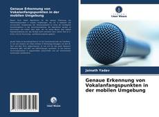 Copertina di Genaue Erkennung von Vokalanfangspunkten in der mobilen Umgebung