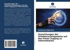 Обложка Auswirkungen der Urheberrechtsgesetze auf den freien Zugang zu Informationen
