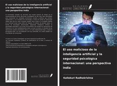 El uso malicioso de la inteligencia artificial y la seguridad psicológica internacional: una perspectiva india kitap kapağı