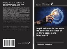 Buchcover von Implicaciones de las leyes de derechos de autor en el libre acceso a la información