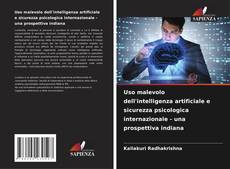 Buchcover von Uso malevolo dell'intelligenza artificiale e sicurezza psicologica internazionale - una prospettiva indiana