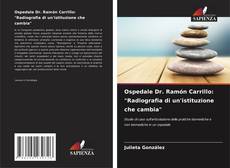 Capa do livro de Ospedale Dr. Ramón Carrillo: "Radiografia di un'istituzione che cambia" 