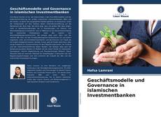 Bookcover of Geschäftsmodelle und Governance in islamischen Investmentbanken