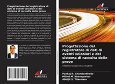 Capa do livro de Progettazione del registratore di dati di eventi veicolari e del sistema di raccolta delle prove 