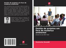 Borítókép a  Gestão de projetos em face da mudança ambiental - hoz