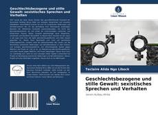 Geschlechtsbezogene und stille Gewalt: sexistisches Sprechen und Verhalten的封面