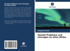 Portada del libro de Soziale Probleme und Lösungen im alten Afrika