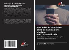 Bookcover of Influenza di COVID-19 sulla comunicazione digitale nell'imprenditoria