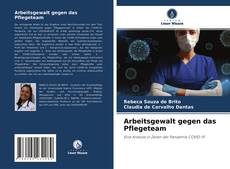 Copertina di Arbeitsgewalt gegen das Pflegeteam