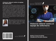 Buchcover von Violencia laboral contra el equipo de enfermería