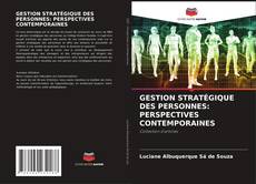GESTION STRATÉGIQUE DES PERSONNES: PERSPECTIVES CONTEMPORAINES的封面