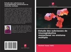 Обложка Estudo das subclasses de imunoglobulina monoclonal no mieloma múltiplo