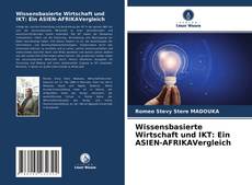 Portada del libro de Wissensbasierte Wirtschaft und IKT: Ein ASIEN-AFRIKAVergleich