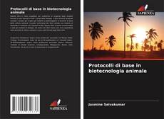 Portada del libro de Protocolli di base in biotecnologia animale