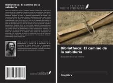 Buchcover von Bibliotheca: El camino de la sabiduría