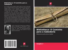 Bibliotheca: O Caminho para a Sabedoria kitap kapağı
