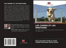 Buchcover von LES CHIENS ET LES ÉMOTIONS