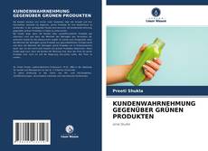 Portada del libro de KUNDENWAHRNEHMUNG GEGENÜBER GRÜNEN PRODUKTEN