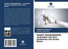 SMART ENVIRONMENT - verbinden Sie Ihre Gedanken mit Ihrem Raum kitap kapağı