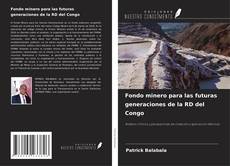 Buchcover von Fondo minero para las futuras generaciones de la RD del Congo