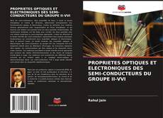 Bookcover of PROPRIETES OPTIQUES ET ELECTRONIQUES DES SEMI-CONDUCTEURS DU GROUPE II-VVI