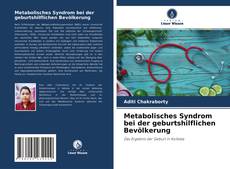 Metabolisches Syndrom bei der geburtshilflichen Bevölkerung的封面
