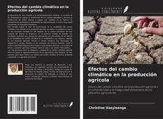 Buchcover von Efectos del cambio climático en la producción agrícola