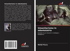 Portada del libro de Umanitarismo in odontoiatria