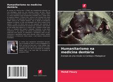 Humanitarismo na medicina dentária kitap kapağı