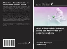Buchcover von Alteraciones del sueño en niños con trastornos del espectro autista