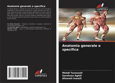 Bookcover of Anatomia generale e specifica