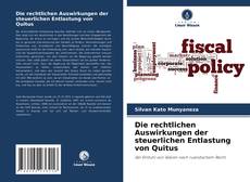 Die rechtlichen Auswirkungen der steuerlichen Entlastung von Quitus的封面