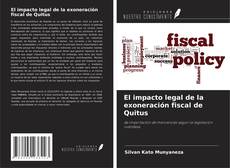 El impacto legal de la exoneración fiscal de Quitus的封面