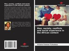 Man, society, conflicts and social experience in the African context的封面